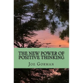 The New Power of Positive Thinking - Paperback