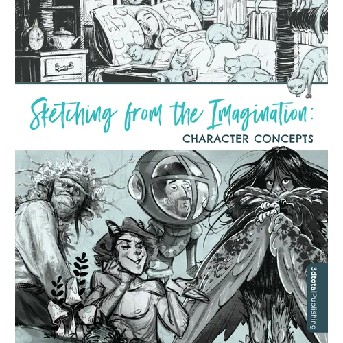 Sketching from the Imagination: Character Concepts - Paperback