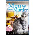 Meow Means Murder: A Norwegian Forest Cat Café Cozy Mystery - Book 2 - Paperback