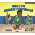 Carson Chooses Forgiveness: A Team Dungy Story about Basketball - Hardcover