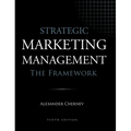 Strategic Marketing Management - The Framework, 10th Edition - Hardcover