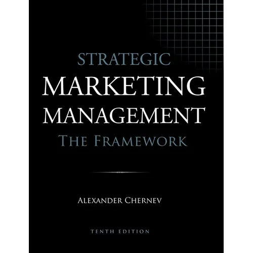 Strategic Marketing Management - The Framework, 10th Edition - Hardcover