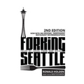Forking Seattle: Tales of Local Food and Drink - Paperback