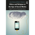 Ethics and Religion in the Age of Social Media: Digital Proverbs for Responsible Citizens - Paperback