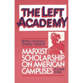 The Left Academy: Marxist Scholarship on American Campuses; Volume Three - Paperback