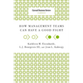 How Management Teams Can Have a Good Fight - Paperback