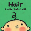 Hair: (A Gentle First Haircut Story about Visiting the Barber for Babies and Toddlers) - Board Book