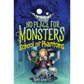 No Place for Monsters: School of Phantoms - Paperback