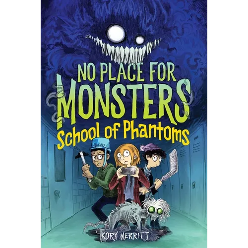 No Place for Monsters: School of Phantoms - Paperback