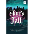 Skye's Fall: Book One of the Jaime Skye Chronicles - Paperback