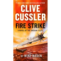 Clive Cussler Fire Strike - Mass Market Paperbound