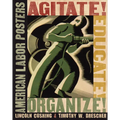 Agitate! Educate! Organize!: American Labor Posters - Paperback