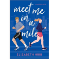 Meet Me in a Mile: A Spicy Opposites Attract Sports Romance Set in New York City - Paperback