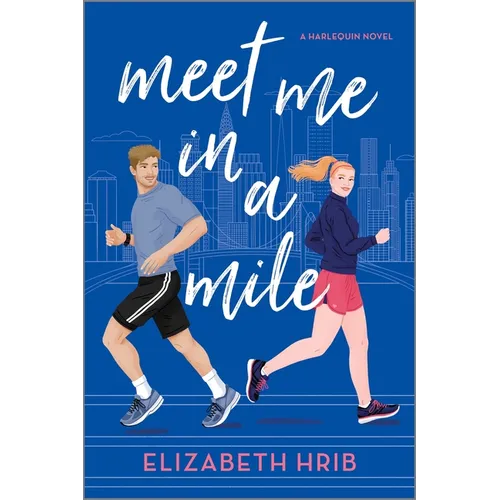 Meet Me in a Mile: A Spicy Opposites Attract Sports Romance Set in New York City - Paperback