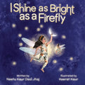 I Shine as Bright as a Firefly - Paperback