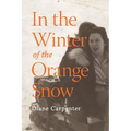 In the Winter of the Orange Snow - Paperback