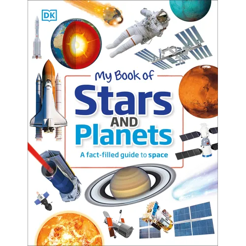 My Book of Stars and Planets: A Fact-Filled Guide to Space - Hardcover