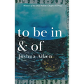 to be in & of - Paperback