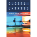 Global Entries: Anecdotes From My Travels Abroad - Paperback