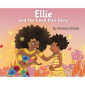 Ellie and the Good Hair Fairy - Hardcover