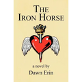 The Iron Horse - Paperback