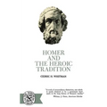 Homer and the Heroic Tradition - Paperback