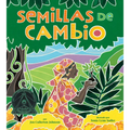 Semillas de Cambio: Sembrando Un Camino Hacia La Paz (Seeds of Change: Planting a Path to Peace) - Paperback