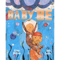 Baby Be - Hardcover