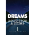 Dreams Don't Cost A Thing - Paperback