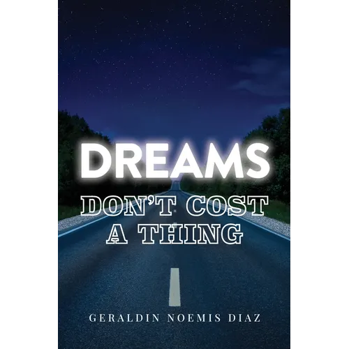 Dreams Don't Cost A Thing - Paperback