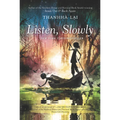 Listen, Slowly - Paperback