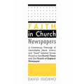 Faith in Church Newspapers - Hardcover