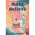 Bake Believe - Paperback