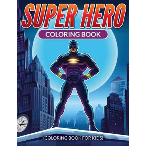 Super Hero Coloring Book - Paperback
