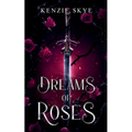 Dreams of Roses - Paperback
