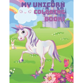 My Unicorn Coloring Book! - Paperback