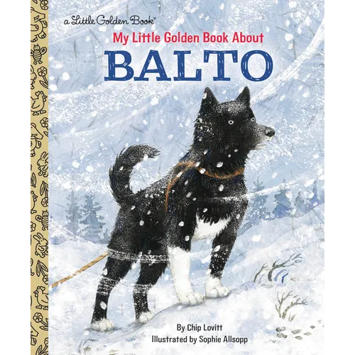 My Little Golden Book about Balto - Hardcover