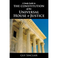 The Constitution of the Universal House of Justice - Paperback
