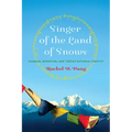 Singer of the Land of Snows: Shabkar, Buddhism, and Tibetan National Identity - Paperback