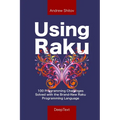 Using Raku: 100 Programming Challenges Solved in the Raku Programming Language - Paperback