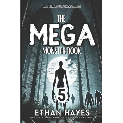 The Mega Monster Book: 100 Encounter Stories: Volume 5 - Paperback