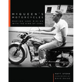 McQueen's Motorcycles: Racing and Riding with the King of Cool - Hardcover
