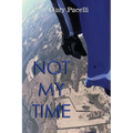 Not My Time - Paperback