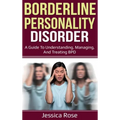 Borderline Personality Disorder: A Guide to Understanding, Managing, and Treating BPD - Hardcover