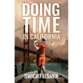 Doing Time in California - Paperback