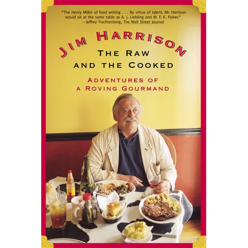 The Raw and the Cooked: Adventures of a Roving Gourmand - Paperback