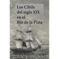 Los Cibils del siglo XIX en el Río de la Plata - Paperback