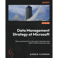 Data Management Strategy at Microsoft: Best practices from a tech giant's decade-long data transformation journey - Paperback