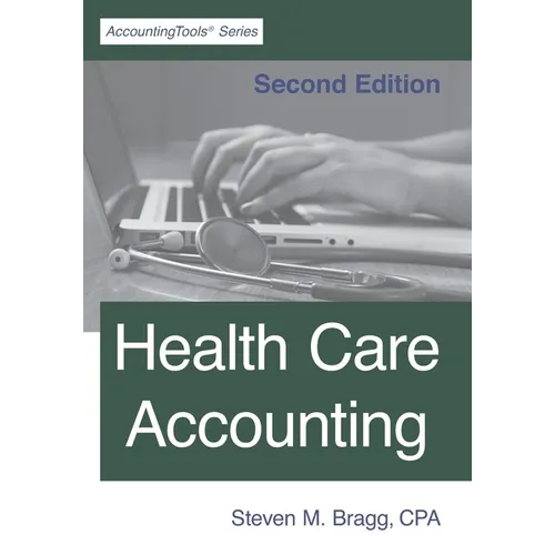 Health Care Accounting: Second Edition - Paperback
