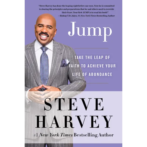 Jump: Take the Leap of Faith to Achieve Your Life of Abundance - Paperback